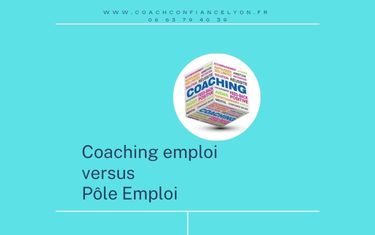 Coaching emploi versus Pôle emploi !