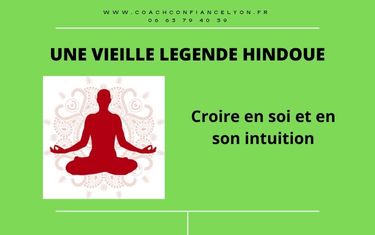 Une vieille légende hindoue – Croire en soi et en son intuition