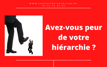 Avez-vous peur de votre hiérarchie ?