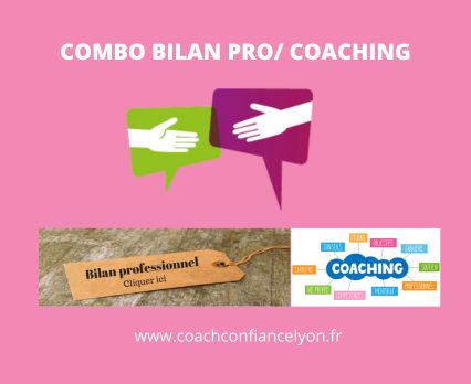 COMBO BILAN PRO COACHING Le combo Bilan Pro / Coaching chez Coach Confiance