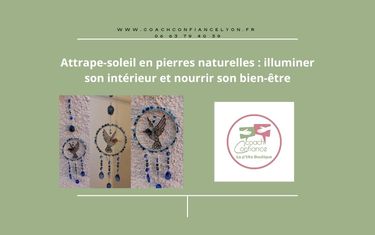 Attrape-soleil en pierres naturelles : illuminer son intérieur et nourrir son bien-être